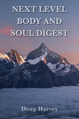 Next Level Body and Soul Digest -  Doug Harvey