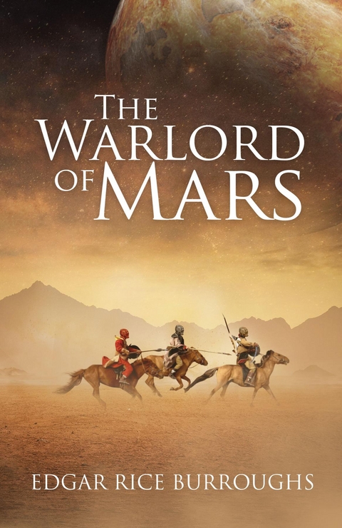 The Warlord of Mars (Annotated) - Edgar Rice Burroughs