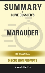 Summary of Clive Cussler's Marauder: The Oregon: Discussion Prompts - Sarah Fields