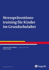 Stresspräventionstraining für Kinder im Grundschulalter - Johannes Klein-Heßling, Arnold Lohaus