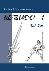 Kobudo-1 - Roland Habersetzer