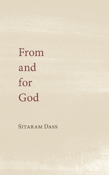 From and for God -  Sitaram Dass,  Tbd