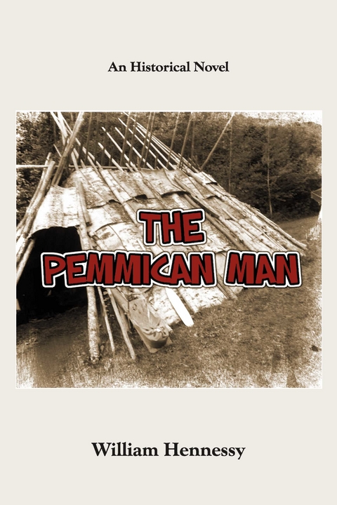 Pemmican Man -  William Hennessy