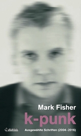 k-punk - Mark Fisher