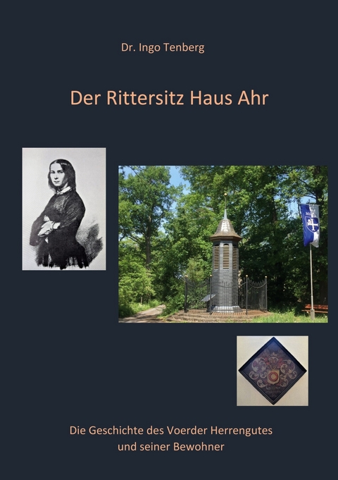 Der Rittersitz Haus Ahr -  Ingo Tenberg