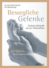Bewegliche Gelenke - eBook - Klaus Karsch, Rolf Bickelhaupt