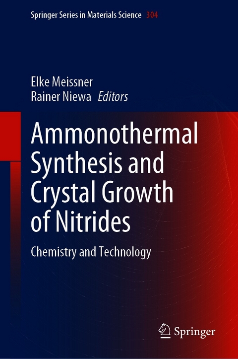 Ammonothermal Synthesis and Crystal Growth of Nitrides - 