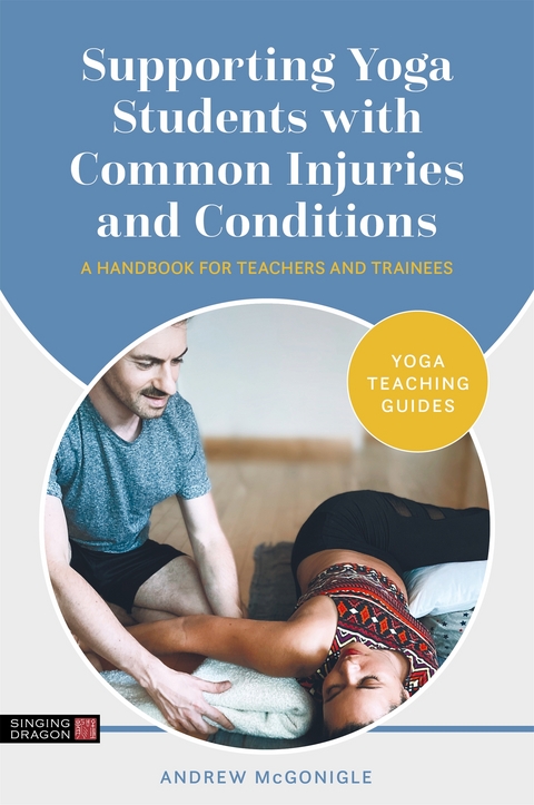 Supporting Yoga Students with Common Injuries and Conditions -  Andrew McGonigle