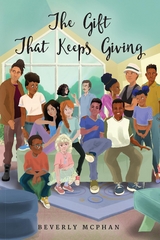 The Gift That Keeps Giving - Beverly McPhan