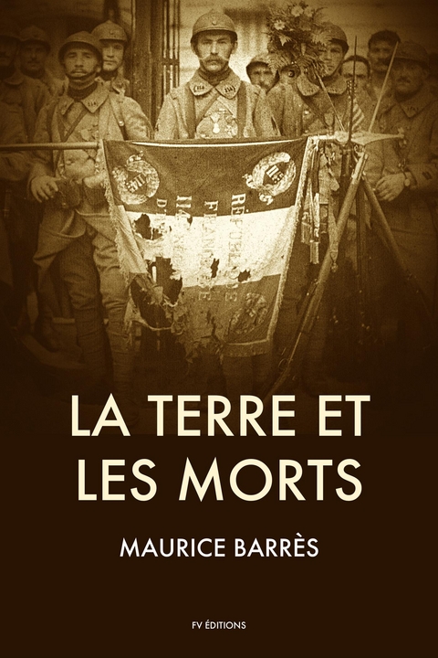 La Terre et les Morts - Maurice Barrès