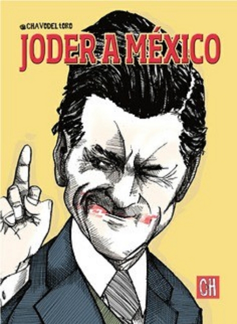 Joder a México - Chavo Del Toro