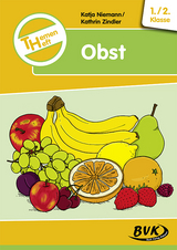 Themenheft Obst 1./2. Klasse - Katja Niemann, Kathrin Zindler