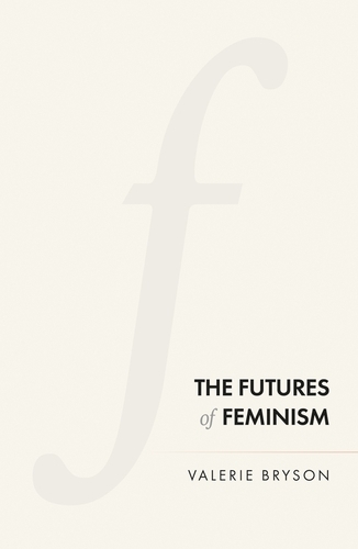 The futures of feminism - Valerie Bryson