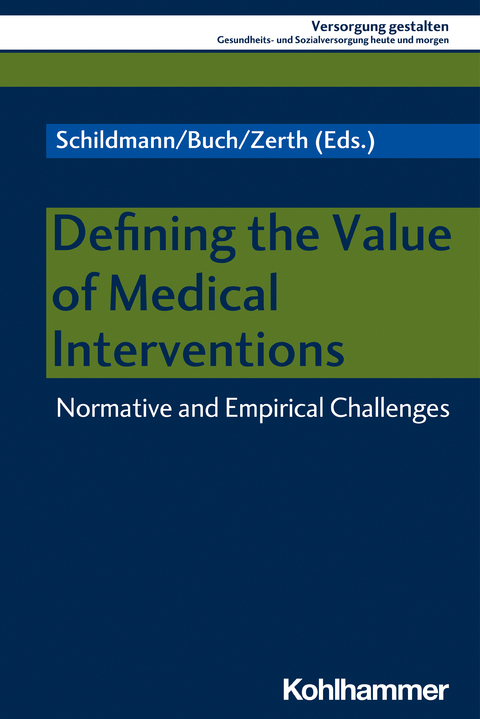Defining the Value of Medical Interventions - 