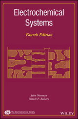 Electrochemical Systems -  Nitash P. Balsara,  John Newman