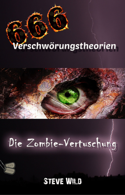 666 Verschwörungstheorien Die Zombie-Vertuschung - Steve Wild