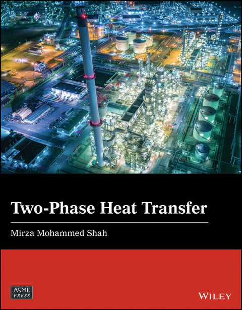 Two-Phase Heat Transfer -  Mirza Mohammed Shah