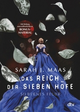 Das Reich der sieben Höfe - Silbernes Feuer -  Sarah J. Maas