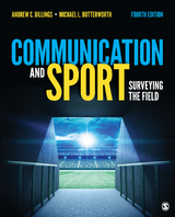 Communication and Sport - Andrew C. Billings, Michael L. Butterworth