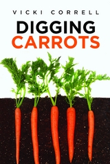 Digging Carrots -  Vicki Correll