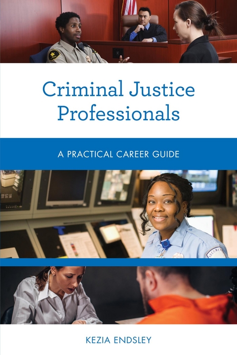 Criminal Justice Professionals -  Kezia Endsley