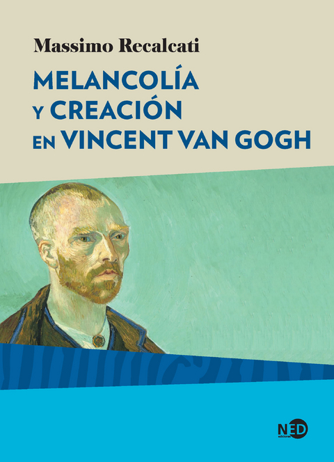 Melancolía y creación en Vincent Van Gogh - Massimo Recalcati