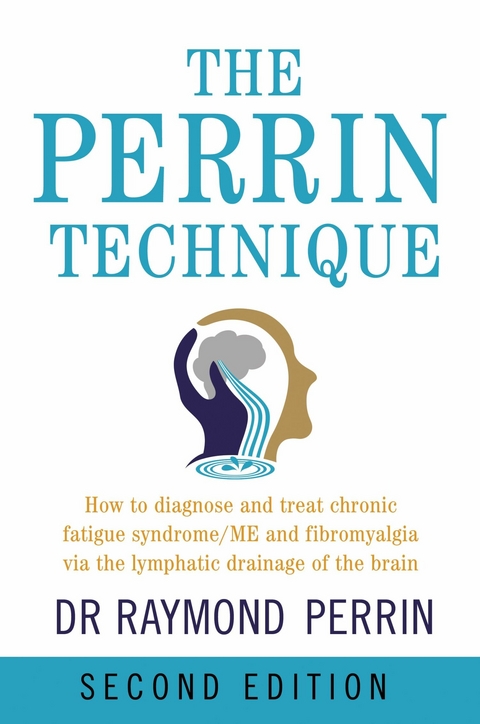 Perrin Technique 2nd edition -  Raymond Perrin