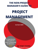 Non-Project Manager's Guide to Project Management -  Sam Buah