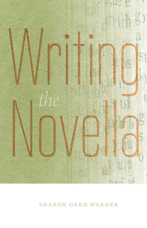 Writing the Novella -  Sharon Oard Warner