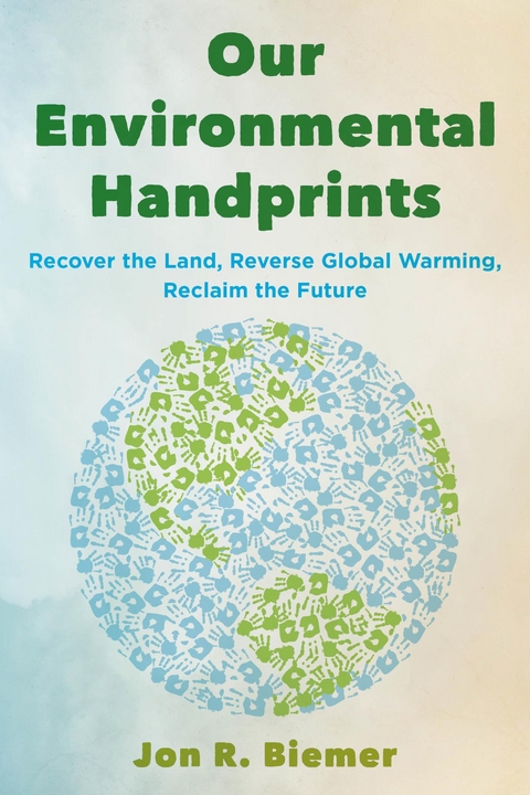 Our Environmental Handprints -  Jon R. Biemer