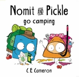 Nomit & Pickle Go Camping - C E Cameron