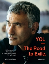 YOL - The Road to Exile. The Book. - Edi Hubschmid