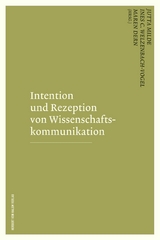 Intention und Rezeption von Wissenschaftskommunikation - 