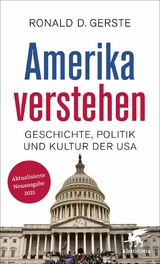 Amerika verstehen - Ronald D. Gerste