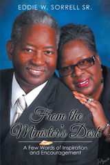 From the Minister’s Desk - Eddie W. Sorrell Sr.