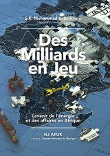 Des milliards en jeu -  NJ Ayuk