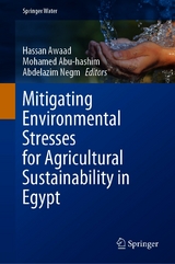 Mitigating Environmental Stresses for Agricultural Sustainability in Egypt - 