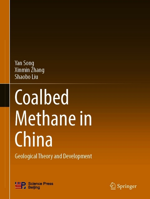 Coalbed Methane in China -  Shaobo Liu,  Yan Song,  Xinmin Zhang