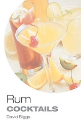 Rum Cocktails -  David Biggs