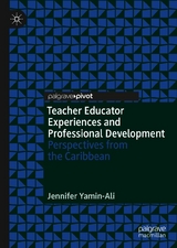 Teacher Educator Experiences and Professional Development - Jennifer Yamin-Ali