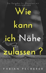 Wie kann ich Nähe zulassen? - Fabian Pscherer