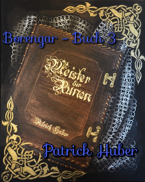 Borengar - Buch 3 - Patrick Huber