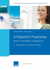 Erfolgreiche Prophylaxe - Hendriks, Jörg; Kaiser, Bernd