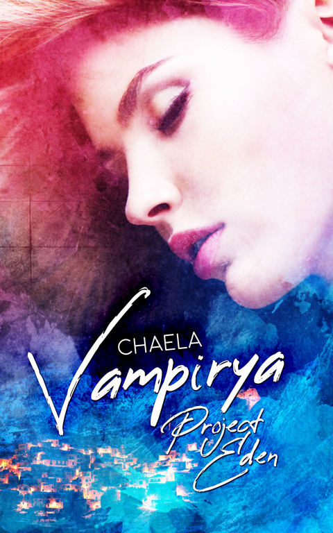 Vampirya: Project Eden -  chaela