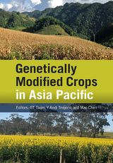 Genetically Modified Crops in Asia Pacific - 