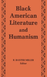 Black American Literature and Humanism - R Miller