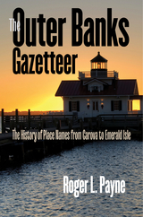 Outer Banks Gazetteer -  Roger L. Payne