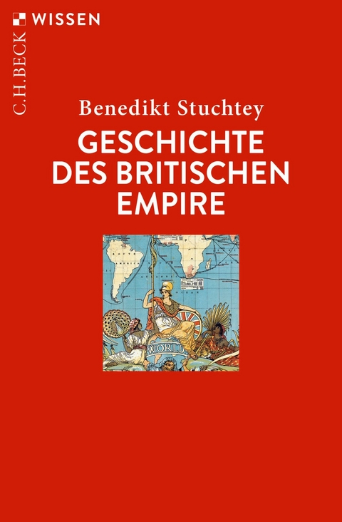 Geschichte des Britischen Empire -  Benedikt Stuchtey