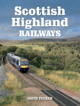 Scottish Highland Railways - David Tucker