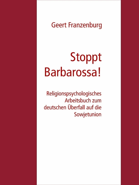 Stoppt Barbarossa! -  Geert Franzenburg
